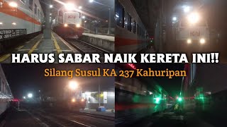 NAIK KERETA INI HARUS SIAP DILIBAS KERETA LAIN | Silang dan Susul Kereta Api 237 Kahuripan