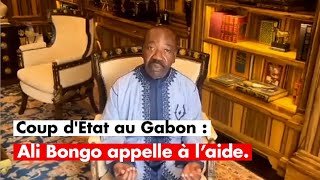 🚨 URGENT - Coup d’État au Gabon : Ali Bongo appelle à l’aide.