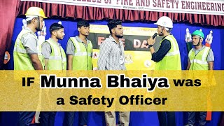 IF Munna Bhaiya was a safety officer act on Fire Day