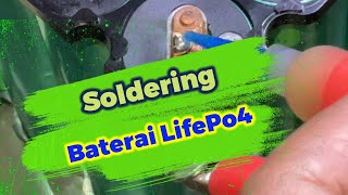 Cara Solder Baterai Lifepo4 l Soldering LifePo4 Battery