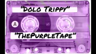 DoloTrippy - Dolo Trippy Produced By @DoloTrippyXV