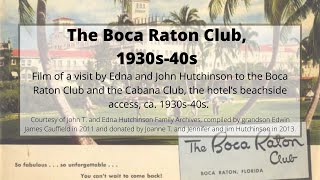 The Boca Raton Club, 1930s-1940s