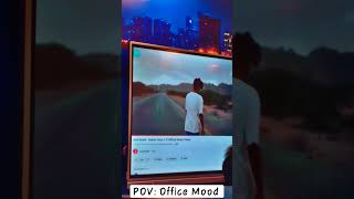 Office Mood #viral #shortvideo #shortfeed #ytshorts #viralshortsvideo #love #trending #shorts #reel