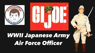 GI Joe WW2 Japanese Army Air Force Officer