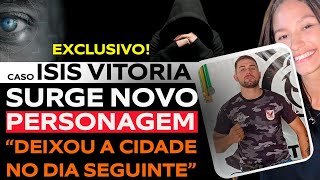 CASO ISIS VITORIA: SUPOSTO COMPARSA TERIA DEIXADO A CIDADE NO DIA SEGUINTE AO CRIME