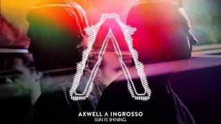 Sun is Shining Lyrics Axwell Λ Ingrosso