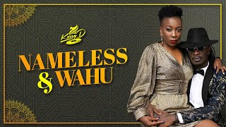 Best of Nameless and Wahu - Dj Kossy D [Sweet Love, Sinzia, Deep, This Love Ya, Ninanoki, Megarider]