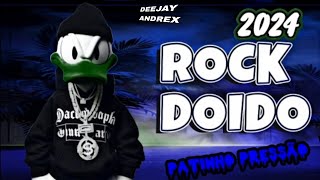 SET ROCK DOIDO PATINHO PRESSÃO 2024 • AS MELHORES DO MOMENTO 2K24 #setrockdoido2024