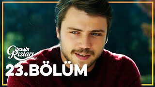 Güneşin Kızları 23. Bölüm - Full Bölüm