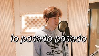 LO PASADO PASADO JOSEJOSE/COVER JJUN COREANO