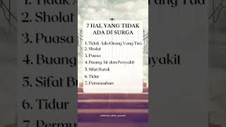 7 HAL YANG TERJADI DIDUNIA TETAPI TIDAK TERJADI DI SURGA #short #dakwah #nasihat #surga #neraka