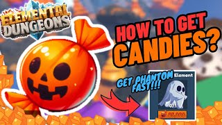 BEST WAYS to get Candies in Halloween Event | Elemental Dungeons