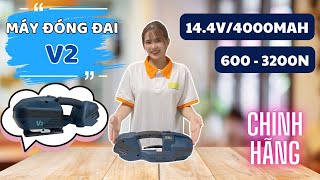 Máy Đóng Dây Đai Nhựa Cầm Tay V2 Chính Hãng - Giá Ưu Đãi 2024