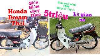 Xe Honda Dream Thái siêu mới 1999 cực hiếm giá thanh lý ,chỉ từ 5triệu/giao xe tận nhà ,giấy tờ đủ