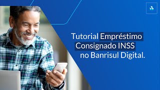 Tutorial: Como fazer um Empréstimo Consignado INSS no Banrisul Digital 📱