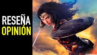 Wonder Woman / Opinión Review - Película  | SIN SPOILERS  ¨Justice League¨