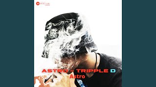 Astro - Tripple D