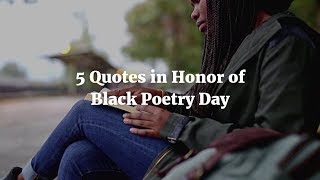 5 Quotes in Honor of Black Poetry Day | Demand Africa