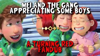 Mei and the Gang Appreciating Some Boys | Turning Red Fandub/Voice-Over