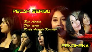 PECAH SERIBU  // RIZA AMELIA  // FENOMENA