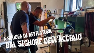 A SCUOLA DI AFFILATURA DAL SIGNORE DELL'ACCIAIO