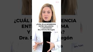 ¿CUÁL ES LA DIFERENCIA ENTRE MELANOMA Y CARCINOMA?