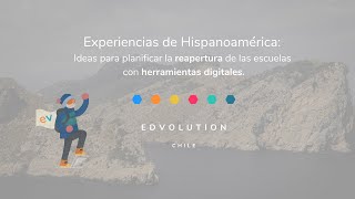 Experiencias de Hispanoamérica: Ejemplos de buenas prácticas para la reapertura de las escuelas.