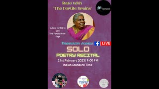 Date with "The Fertile Brains" a solo poetry recital by Ms Prabhasastry Jyoshula