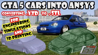 Import GTA 5 3D models into ANSYS and convert to solid |.YTD/YFT to .STL for simulation and 3D PRINT