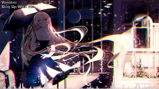 Nightcore - Stay Up With Me