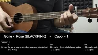 Rosé (BLACKPINK) - Gone - Easy Ukulele Cover with Chords / Lyrics