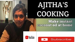 DIY-Home made Instant Coconut Oil