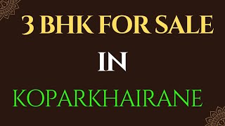 3 BHK EXCLUSIVE FLAT FOR SALE IN KOPARKHAIRANE | #3bhkflatforsale #3bhkhouse #koparkhairane