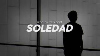 "SOLEDAD" Instrumental De Rap (Sad Piano) / Instrumental Sad Piano beat | Prod By Yels Beat