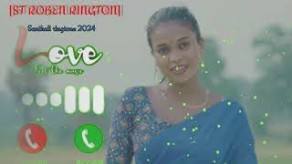 New Santhali ringtone 2024// new Santhali ringtone video 2024/Stephen Tudu ST Roben ringtone]