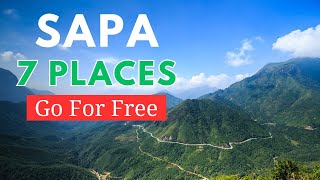 7 Places to Go for Free in Sapa: Unveiling Hidden Gems Without Spending a Dime.