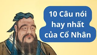 10 Câu nói hay nhất của Cổ Nhân