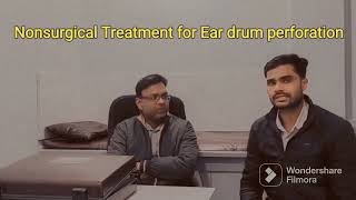 Hearing  & Confidence boost up after successful treatment for other (post surgery failure) Ear