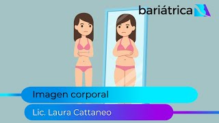 Imagen corporal y cirugía bariátrica