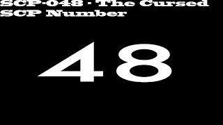 SCP-048 - The Cursed SCP Number