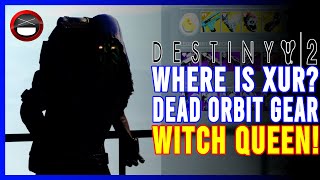 Destiny 2: Where Is Xur? | March 4th 20227 | He Has Dead Orbit Gear!