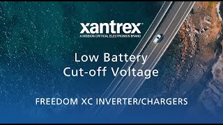 Xantrex Freedom XC - LBCO (Low Battery Cut Off)