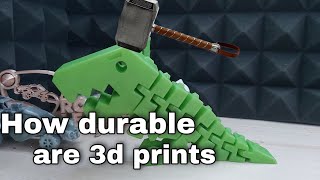 How durable are 3d prints | durability test