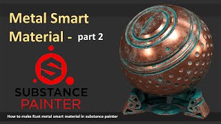 Metal Smart Material - substance painter (part 2) - how to make Copper material in substance painter