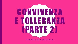 Convivenza e tolleranza religiosa (Parte 2).