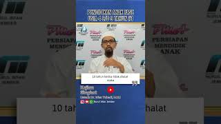 Pendidikan Anak Fase Usia 4 s.d 9 Tahun #1 | Ustadz Dr. Irfan Yuhadi, M.S.I