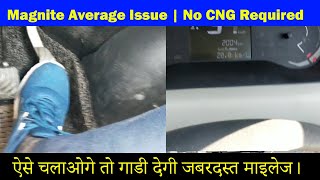 Magnite Average Issue | No CNG Required | ऐसे चलाओगे तो गाडी देगी जबरदस्त माइलेज। RPM Drive