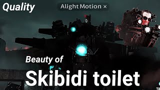 Beauty of skibidi toilet | 4K 60 fps #skibiditoilet #edit #foryou #viral