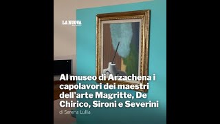 Al museo di Arzachena i capolavori dei maestri dell'arte Magritte, De Chirico, Sironi e Severini