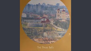 The Three Bells